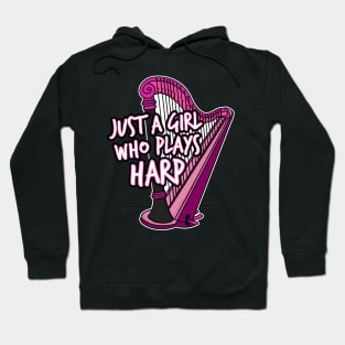 Just A Girl Who Plays Harp Female Harpist Hoodie